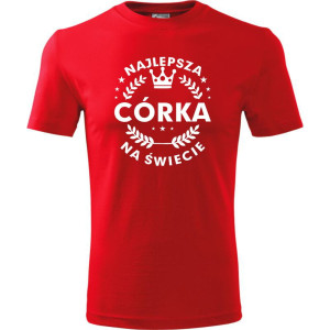 Dziecięca koszulka - Najlepsza córka na świecie t-shirt dla dziewczynki