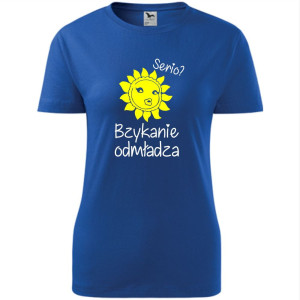 damska koszulka - serio? bzykanie odmładza - t-shirt śmieszny dla niej