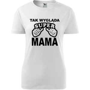 Damska koszulka taliowana - Tak wygląda super mama