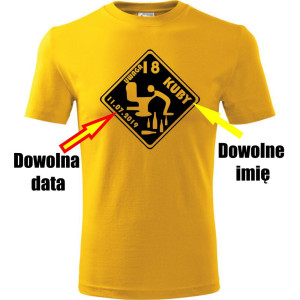 Męska koszulka - Uwaga 18 + dowolne imię + data