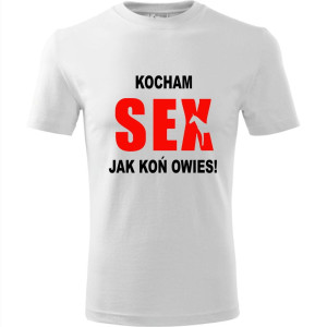 Męska koszulka - Kocham sex jak koń owies