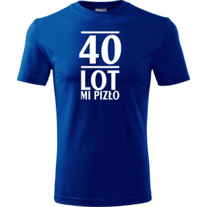 Męska koszulka - 40 lot mi pizło - prezent na urodziny dla niego