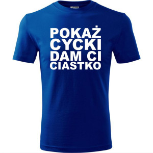 Męska koszulka - Pokaż cycki dam ci ciastko