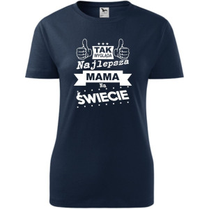 Damska koszulka taliowana - Tak wygląda najlepsza mama na świecie