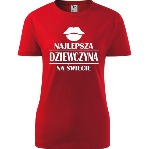 Damska koszulka - Najlepsza dziewczyna na całym świecie