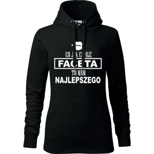damska bluza z kapturem - co jak co ale faceta to mam najlepszego