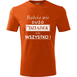 Męska koszulka - Babcia wie dużo, ale dziadek wie wszystko