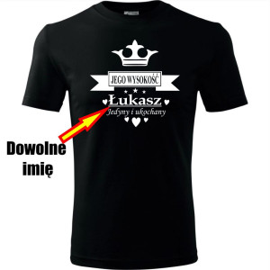 Męska koszulka - Jego wysokość + dowolne imię
