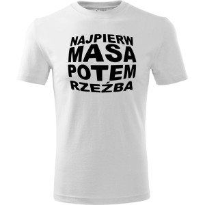 Męska koszulka - Najpierw masa potem rzeźba