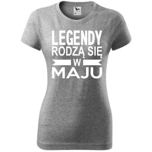 Damska koszulka taliowana - Legendy rodzą się w maju