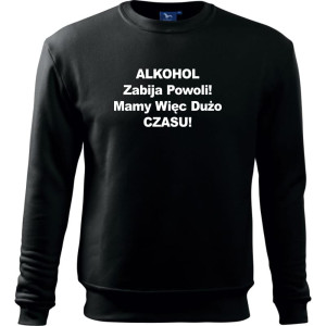 Męska bluza klasyczna - Alkohol zabija powoli