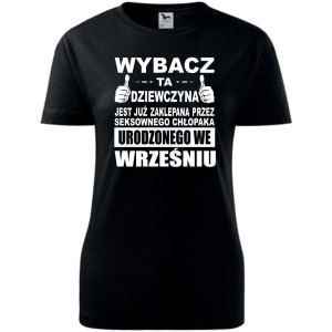Damska koszulka taliowana - Wybacz ta dziewczyna jest już zaklepana przez seksownego chłopaka urodzonego we wrześniu