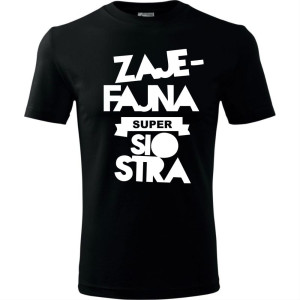 Dziecięca koszulka - zaje fajna siostra