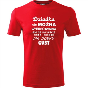 Męska koszulka - Dziadka nie można wybrać samemu, ale na szczęście moja babcia ma dobry gust