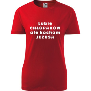 Damska koszulka taliowana - Lubię chłopaków ale kocham Jezusa