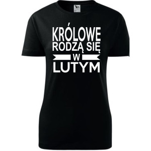 Damska koszulka taliowana - Królowe rodzą się w lutym 01