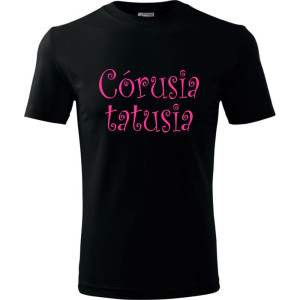 Dziecięca koszulka - córusia tatusia