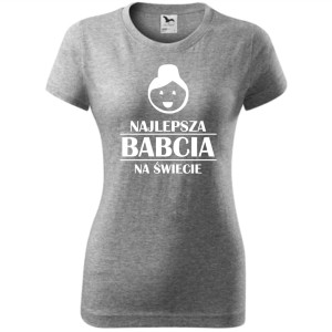 Damska koszulka - Najlepsza babcia na calutkim świecie.