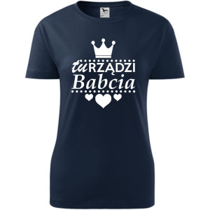 Damska koszulka - Tu rządzi babcia.
