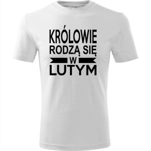 Męska koszulka - Królowie rodzą się w Lutym 01