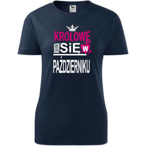 Damska koszulka taliowana - Królowe rodzą się w październiku 03