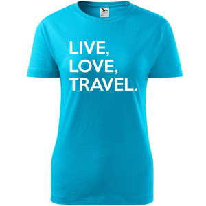 Damska koszulka taliowana Turystyczna - Live Love travel