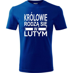 Męska koszulka - Królowie rodzą się w Lutym 01