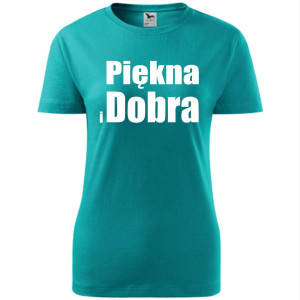 Damska koszulka taliowana - Piękna i dobra