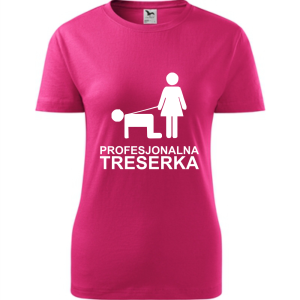 Damska koszulka taliowana - Profesjonalna treserka, śmieszny