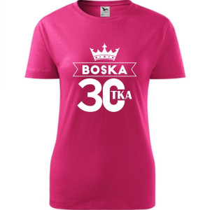 Damska koszulka - boska 30 t-shirt na urodziny dla niej
