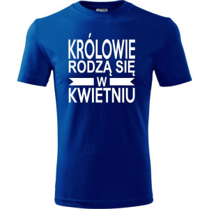 Męska koszulka - Królowie rodzą się w kwietniu 01