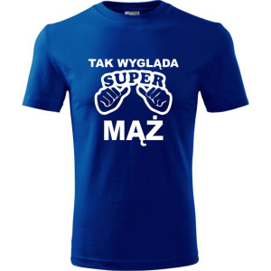 Męska koszulka - Tak wygląda super mąż