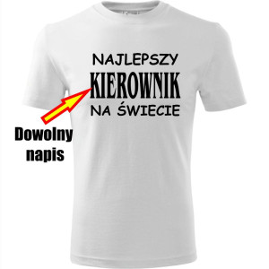 Męska koszulka - Najlepszy + dowolny napis na świecie