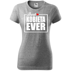 Damska koszulka taliowana - Best kobieta ever