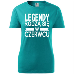 Damska koszulka taliowana - Legendy rodzą się w czerwcu