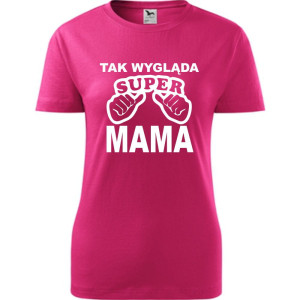 Damska koszulka taliowana - Tak wygląda super mama