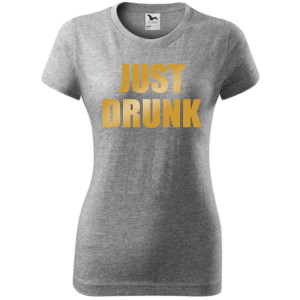 Damska koszulka taliowana - Just drunk