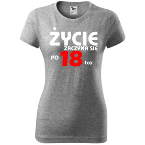 Damska koszulka - życie zaczyna się po 18