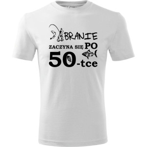 Męska koszulka - branie zaczyna się po 50 - t-shirt na urodziny na prezent ryba