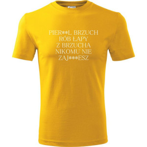 Męska koszulka Sportowa - Pier**l brzuch rób łapy