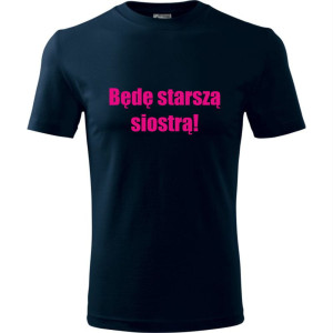 Dziecięca koszulka - Będę starszą siostrą
