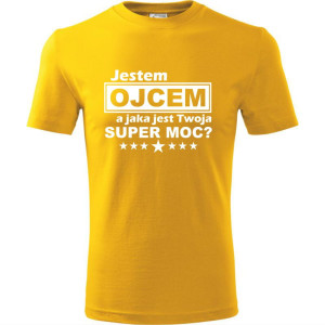 Męska koszulka - Jestem ojcem a jaka jest twoja supermoc