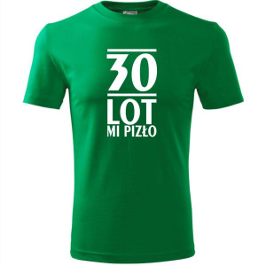 Męska koszulka - 30 lot mi pizło t-shirt na urodziny na prezent na trzydziestkę