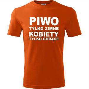 Męska koszulka - Piwo tylko zimne kobiety tylko gorące