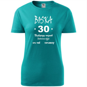 Damska koszulka - boska 30 na urodzny