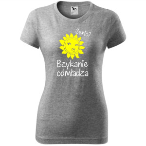 damska koszulka - serio? bzykanie odmładza - t-shirt śmieszny dla niej