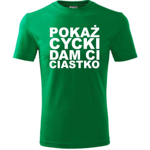 Męska koszulka - Pokaż cycki dam ci ciastko