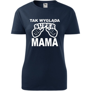 Damska koszulka taliowana - Tak wygląda super mama