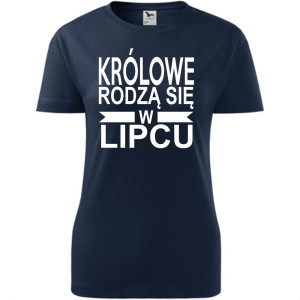 Damska koszulka taliowana - Królowe rodzą się w lipcu 01