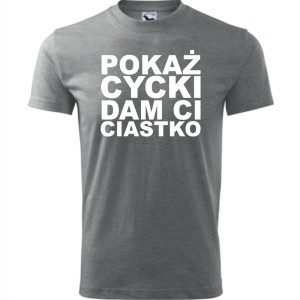 Męska koszulka - Pokaż cycki dam ci ciastko